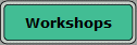 Workshops