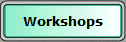 Workshops